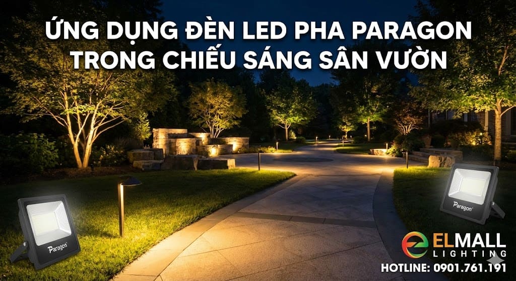Ứng Dụng Đèn LED Pha Paragon Trong Chiếu Sáng Sân Vườn 7 den led paragon san vuon
